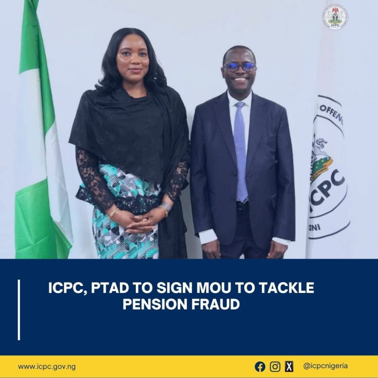  ICPC, PTAD to Sign MoU to Tackle Pension Fraud