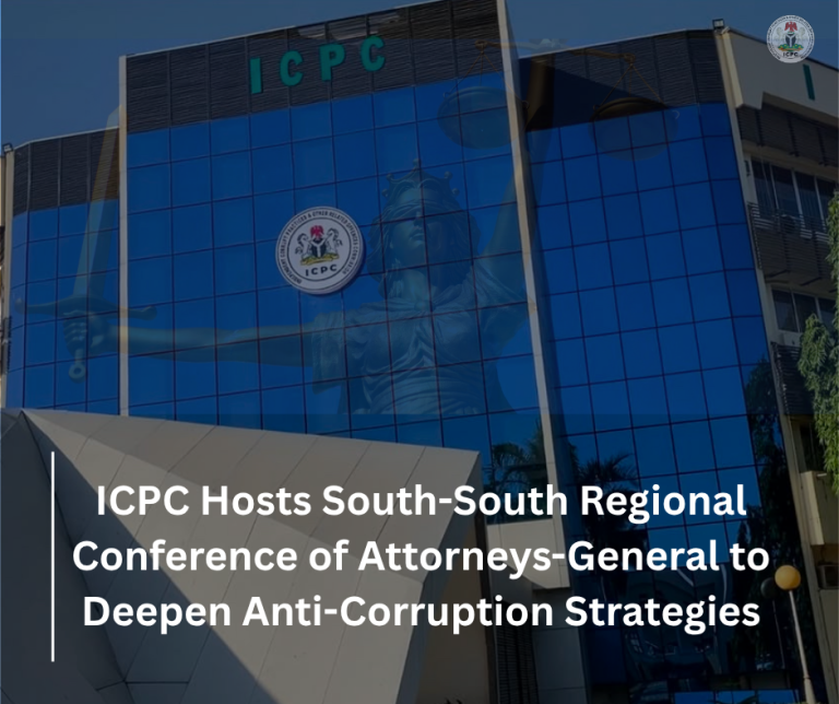 ICPC Hosts South-South Regional Conference of Attorneys-General to Deepen Anti-Corruption Strategies