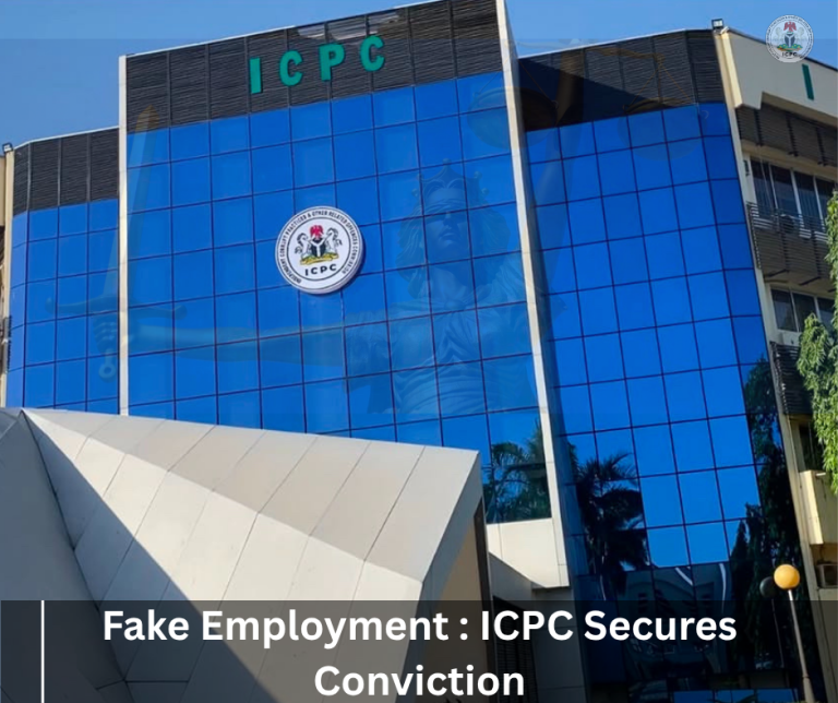 Fake Employment Fraud: ICPC Secures Conviction