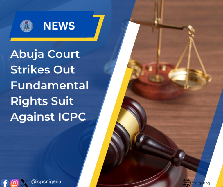 Abuja Court Strikes Out Fundamental Rights Suit Against ICPC