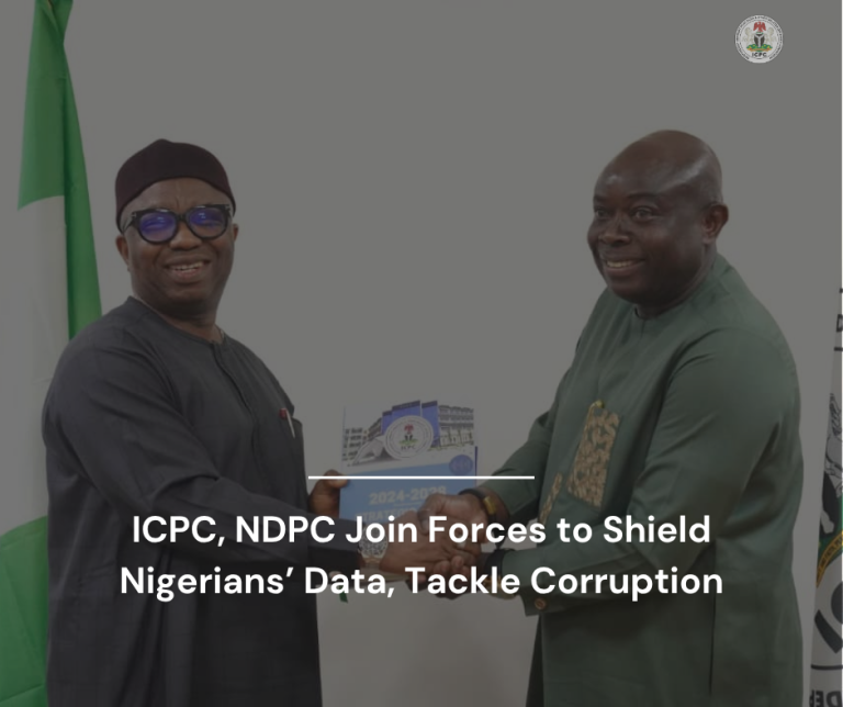 ICPC, NDPC Join Forces to Shield Nigerians’ Data, Tackle Corruption