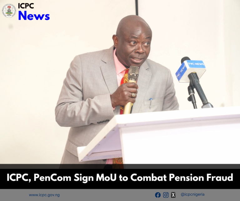 ICPC, PenCom Sign MoU to Combat Pension Fraud