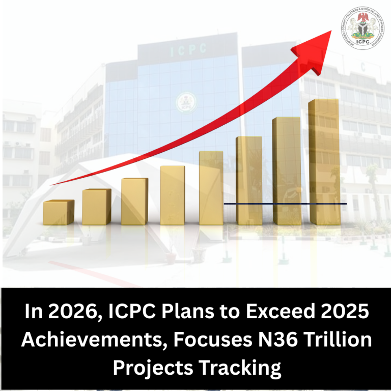 In 2026, ICPC Plans to Exceed 2025 Achievements, Focuses N36 Trillion Projects Tracking – by Hassan Salihu