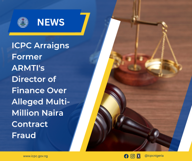 ICPC Arraigns Former ARMTI’s Director of Finance Over Alleged Multi-Million Naira Contract Fraud